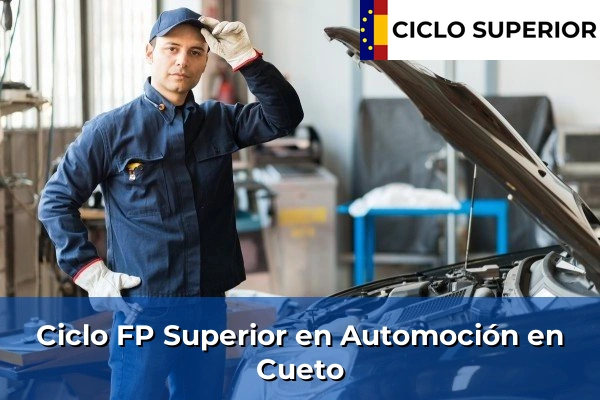 Ciclo FP de Grado Superior de Automoción en Cueto