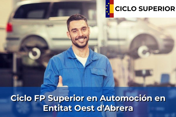 Ciclo FP de Grado Superior de Automoción en Entitat Oest d'Abrera