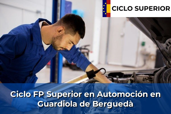Ciclo FP de Grado Superior de Automoción en Guardiola de Berguedà