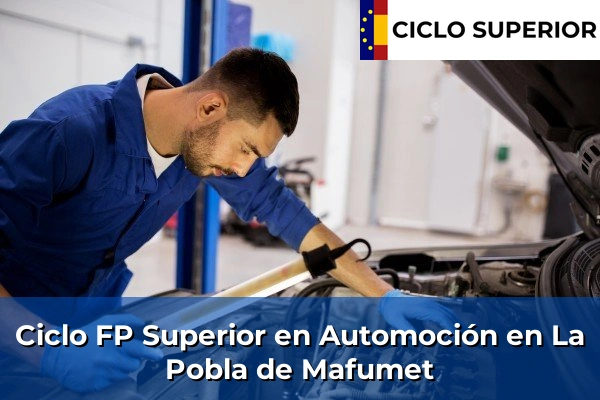 Ciclo FP de Grado Superior de Automoción en La Pobla de Mafumet