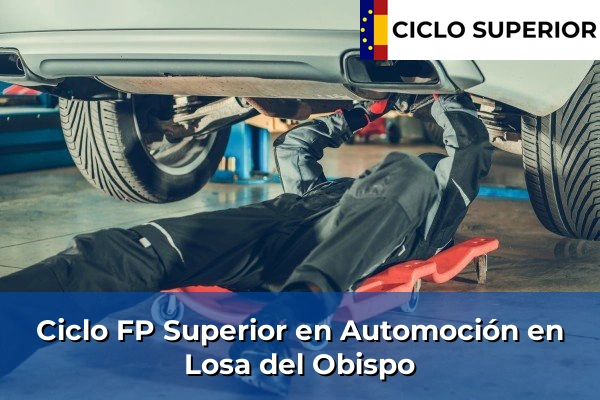 Ciclo FP de Grado Superior de Automoción en Losa del Obispo