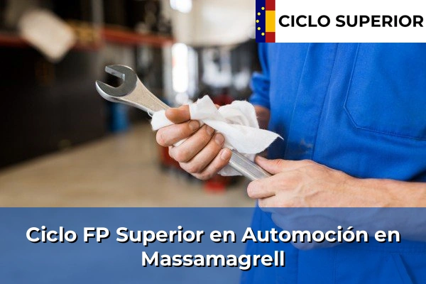 Ciclo FP de Grado Superior de Automoción en Massamagrell