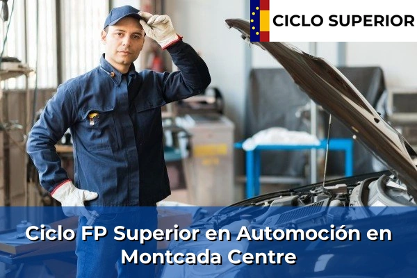Ciclo FP de Grado Superior de Automoción en Montcada Centre