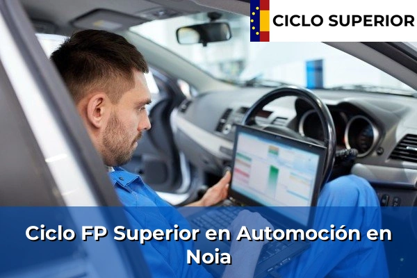 Ciclo FP de Grado Superior de Automoción en Noia