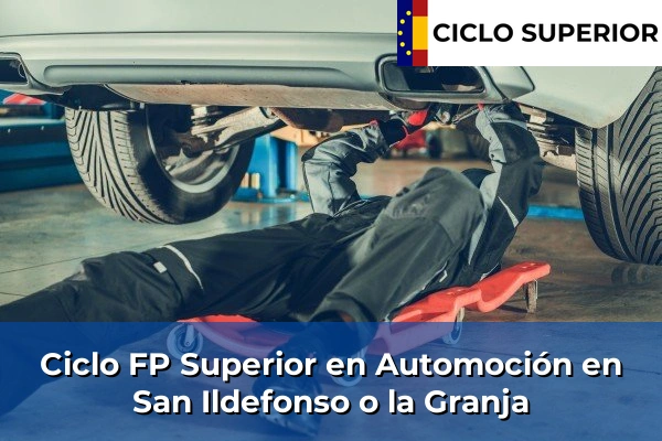 Ciclo FP de Grado Superior de Automoción en San Ildefonso o la Granja