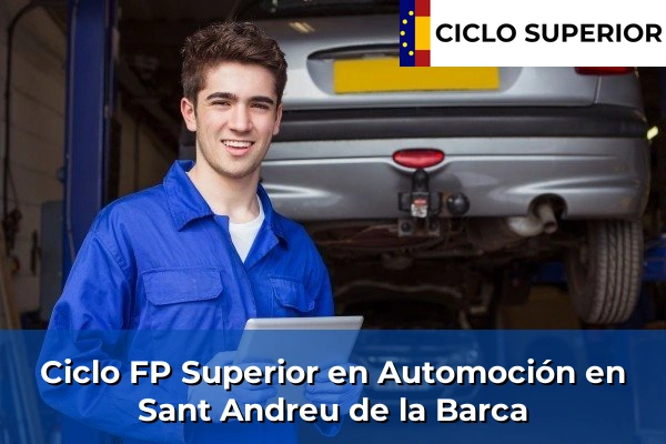 Ciclo FP de Grado Superior de Automoción en Sant Andreu de la Barca