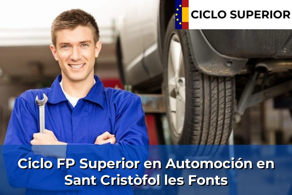 Ciclo FP de Grado Superior de Automoción en Sant Cristòfol les Fonts