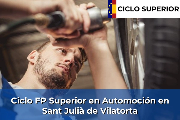 Ciclo FP de Grado Superior de Automoción en Sant Julià de Vilatorta