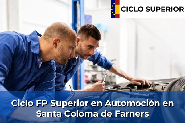 Ciclo FP de Grado Superior de Automoción en Santa Coloma de Farners