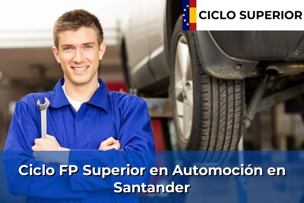 Ciclo FP de Grado Superior de Automoción en Santander