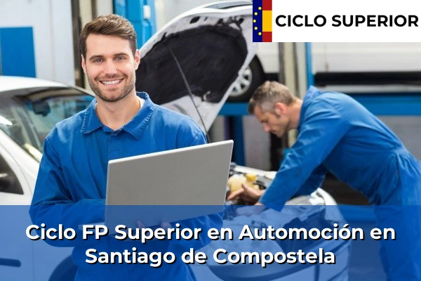 Ciclo FP de Grado Superior de Automoción en Santiago de Compostela
