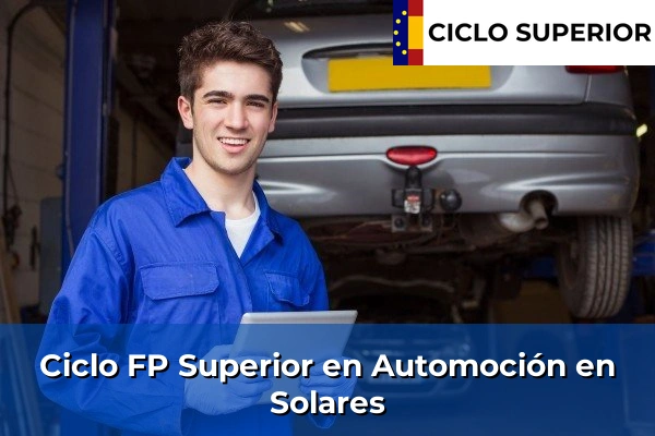 Ciclo FP de Grado Superior de Automoción en Solares
