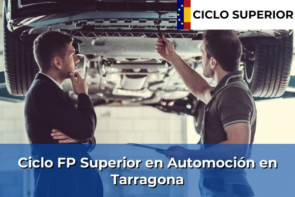 Ciclo FP de Grado Superior de Automoción en Tarragona