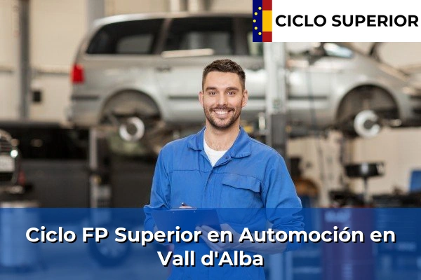 Ciclo FP de Grado Superior de Automoción en Vall d'Alba