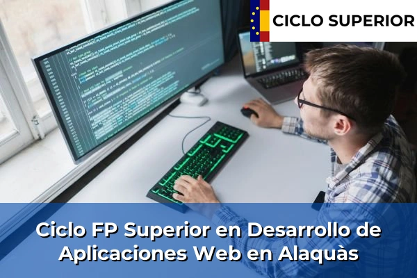 Ciclo FP de Grado Superior de Desarrollo de Aplicaciones Web en Alaquàs