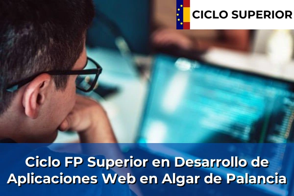 Ciclo FP de Grado Superior de Desarrollo de Aplicaciones Web en Algar de Palancia