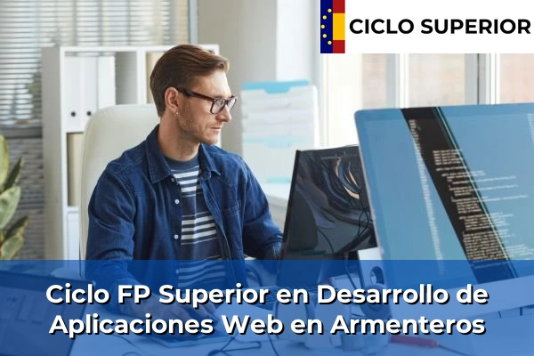 Ciclo FP de Grado Superior de Desarrollo de Aplicaciones Web en Armenteros