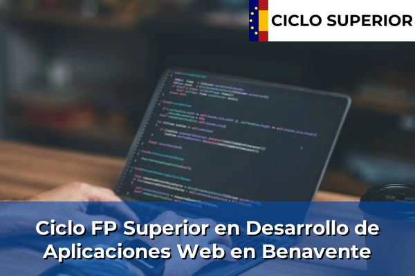 Ciclo FP de Grado Superior de Desarrollo de Aplicaciones Web en Benavente