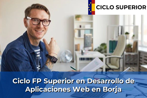 Ciclo FP de Grado Superior de Desarrollo de Aplicaciones Web en Borja