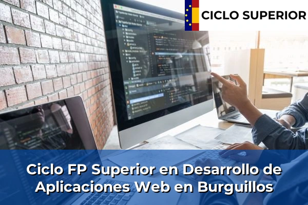 Ciclo FP de Grado Superior de Desarrollo de Aplicaciones Web en Burguillos