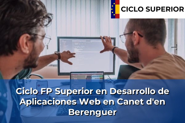 Ciclo FP de Grado Superior de Desarrollo de Aplicaciones Web en Canet d'en Berenguer