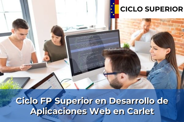 Ciclo FP de Grado Superior de Desarrollo de Aplicaciones Web en Carlet