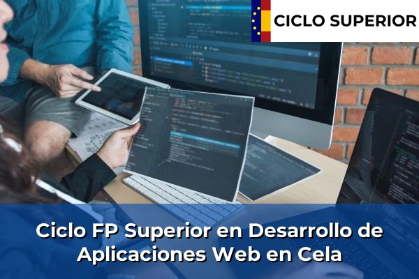Ciclo FP de Grado Superior de Desarrollo de Aplicaciones Web en Cela