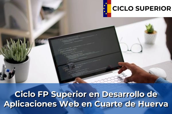 Ciclo FP de Grado Superior de Desarrollo de Aplicaciones Web en Cuarte de Huerva