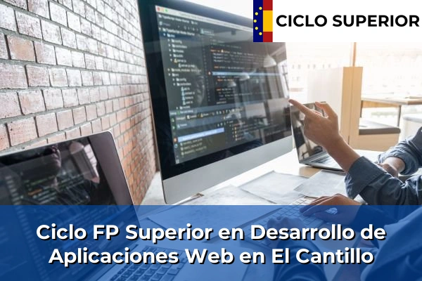Ciclo FP de Grado Superior de Desarrollo de Aplicaciones Web en El Cantillo