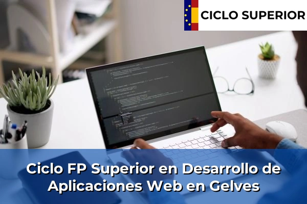 Ciclo FP de Grado Superior de Desarrollo de Aplicaciones Web en Gelves