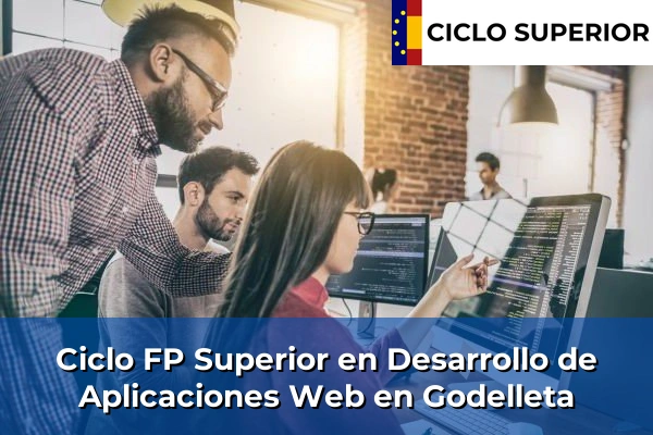 Ciclo FP de Grado Superior de Desarrollo de Aplicaciones Web en Godelleta
