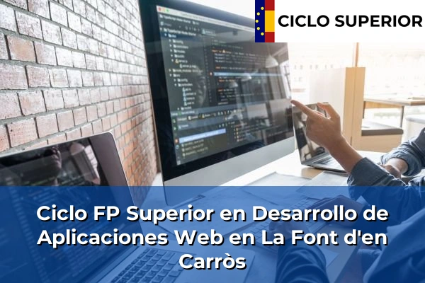 Ciclo FP de Grado Superior de Desarrollo de Aplicaciones Web en La Font d'en Carròs