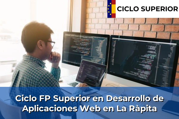 Ciclo FP de Grado Superior de Desarrollo de Aplicaciones Web en La Ràpita Ciclo FP de Grado Superior de Desarrollo de Aplicaciones Web en La Ràpita