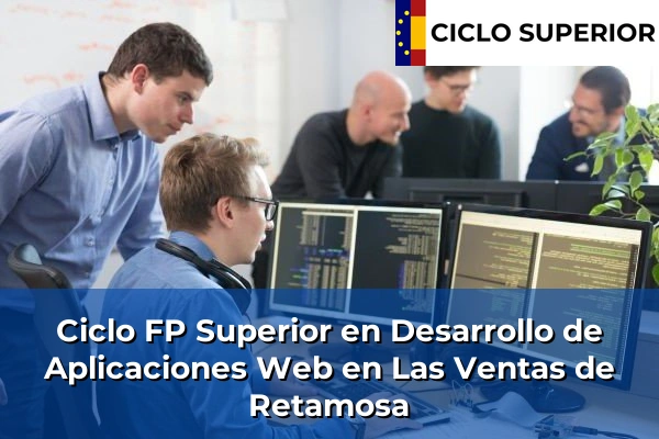 Ciclo FP de Grado Superior de Desarrollo de Aplicaciones Web en Las Ventas de Retamosa