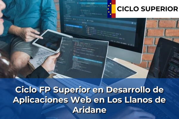 Ciclo FP de Grado Superior de Desarrollo de Aplicaciones Web en Los Llanos de Aridane