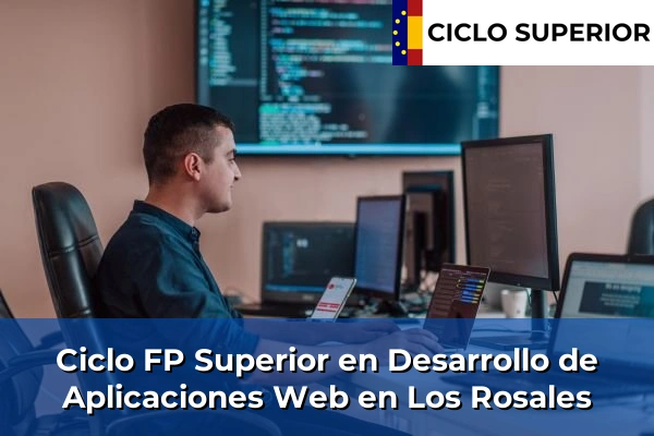 Ciclo FP de Grado Superior de Desarrollo de Aplicaciones Web en Los Rosales
