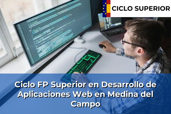 Ciclo FP de Grado Superior de Desarrollo de Aplicaciones Web en Medina del Campo