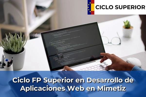 Ciclo FP de Grado Superior de Desarrollo de Aplicaciones Web en Mimetiz