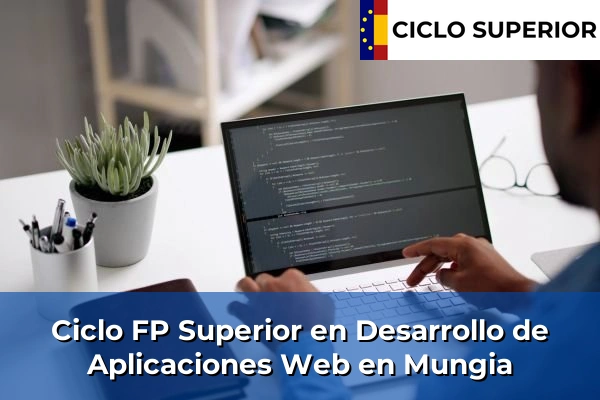 Ciclo FP de Grado Superior de Desarrollo de Aplicaciones Web en Mungia