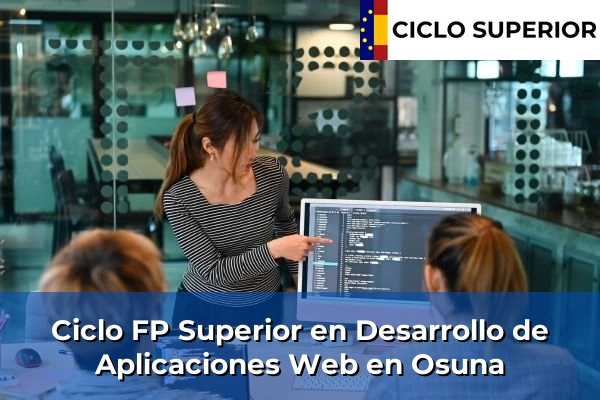 Ciclo FP de Grado Superior de Desarrollo de Aplicaciones Web en Osuna