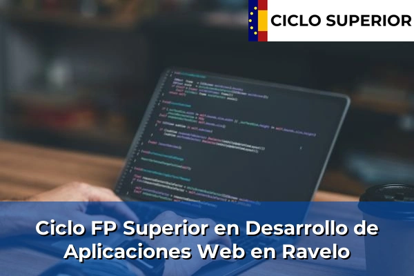 Ciclo FP de Grado Superior de Desarrollo de Aplicaciones Web en Ravelo
