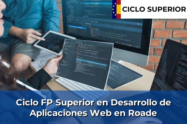 Ciclo FP de Grado Superior de Desarrollo de Aplicaciones Web en Roade