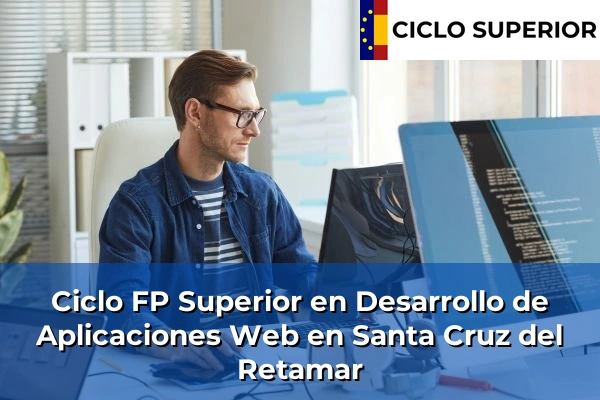 Ciclo FP de Grado Superior de Desarrollo de Aplicaciones Web en Santa Cruz del Retamar