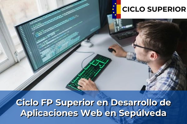 Ciclo FP de Grado Superior de Desarrollo de Aplicaciones Web en Sepúlveda