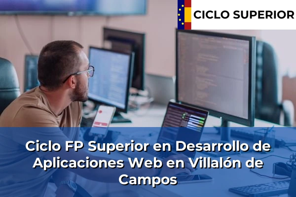 Ciclo FP de Grado Superior de Desarrollo de Aplicaciones Web en Villalón de Campos