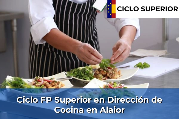Ciclo FP de Grado Superior de Dirección de Cocina en Alaior