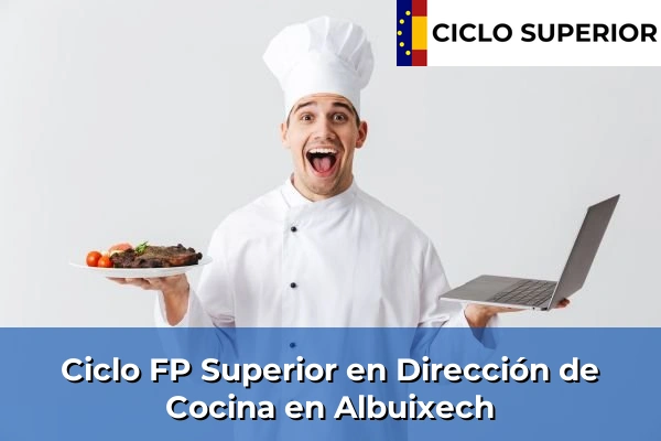 Ciclo FP de Grado Superior de Dirección de Cocina en Albuixech