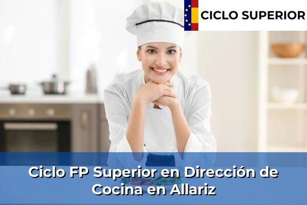 Ciclo FP de Grado Superior de Dirección de Cocina en Allariz