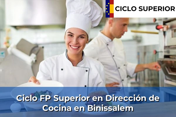 Ciclo FP de Grado Superior de Dirección de Cocina en Binissalem