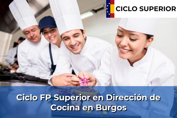 Ciclo FP de Grado Superior de Dirección de Cocina en Burgos